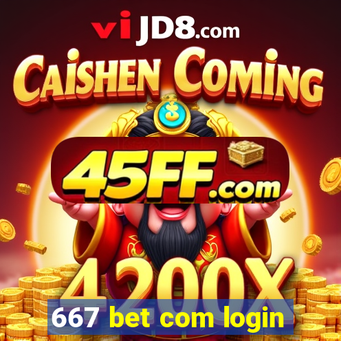 667 bet com login
